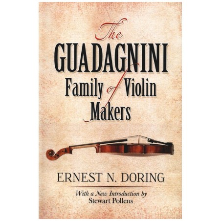 The Guadagnini - Family of Violin Makers
