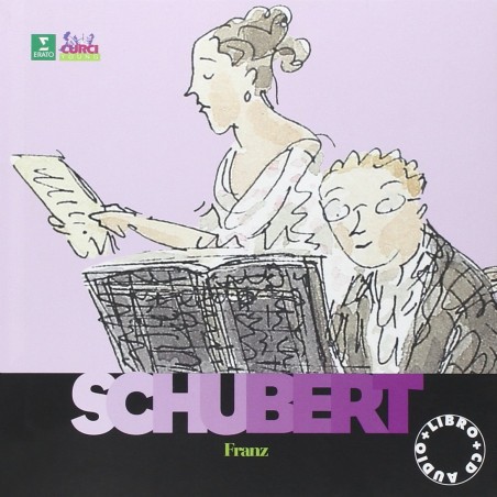 Franz Schubert - Alla scoperta dei compositori + CD