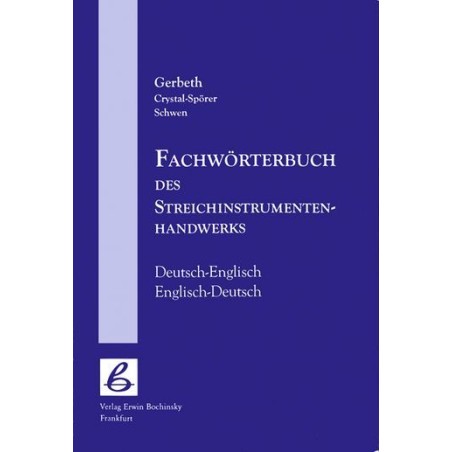 Fachwörterbuch des Streichinstrumentenhandwerks - Deutsch/English