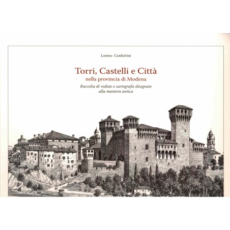 Torri, Castelli e Città nella provincia di Modena