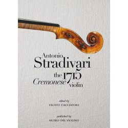 Antonio Stradivari - The 1715 Cremonese Violin - English edition