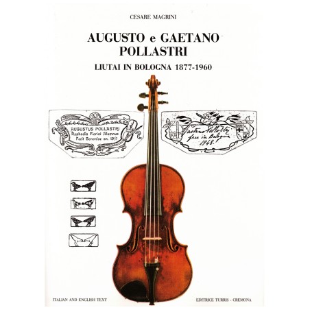 Augusto e Gaetano Pollastri - Liutai in Bologna 1877-1960