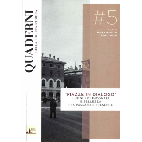 "Piazze in dialogo". Luoghi di incontri e bellezza fra passato e presente
