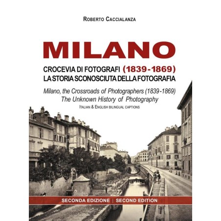 MILANO. Crocevia di fotografi (1839-1869)