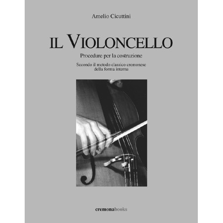 Il Violoncello - Procedure per la costruzione
