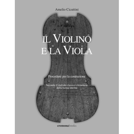 Il Violino e la Viola - Procedure per la costruzione