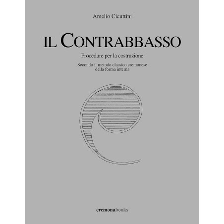 Il Contrabbasso - Procedure per la costruzione