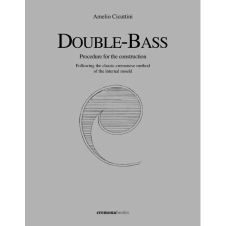 Double-Bass - Procedure for the construction - Text in english