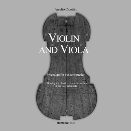 Violin and Viola - Procedure for the costruction - Text in english