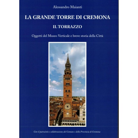 La Grande Torre di Cremona: Il Torrazzo