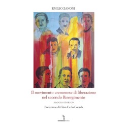 Il movimento cremonese di liberazione nel secondo Risorgimento