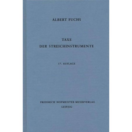 Albert Fuchs - Taxe Der Streichinstrumente - 17. Auflage