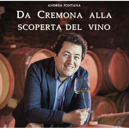 DA CREMONA ALLA SCOPERTA DEL VINO