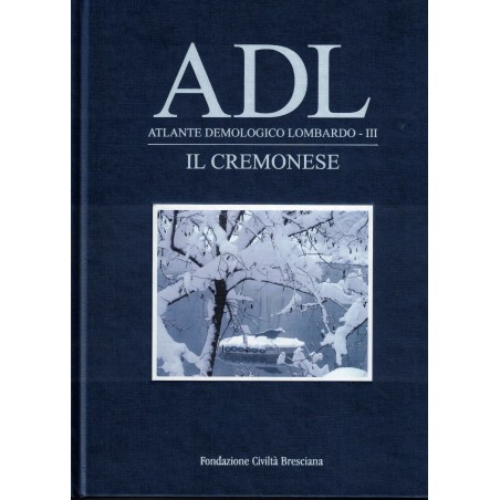 Atlante Demografico Lombardo - III IL CREMONESE con DVD