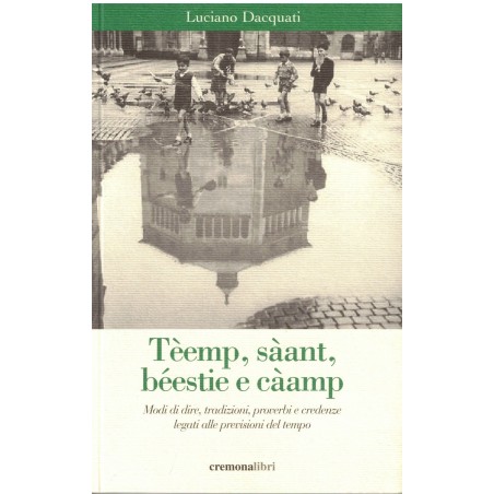 Tèemp, sàant, béestie e càamp