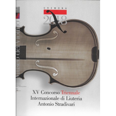 Catalogo XV Concorso Triennale Internazionale di Liuteria Antonio Stradivari