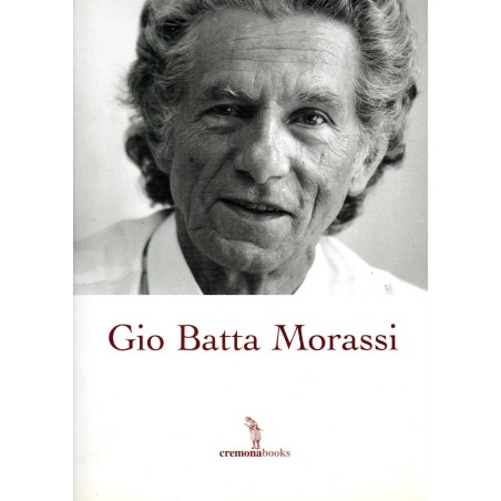 Gio Batta Morassi - Text in english