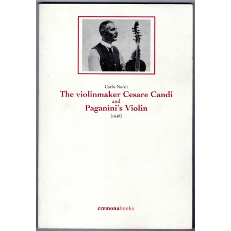 The violinmaker Cesare Candi and Paganini's Violin - 1948