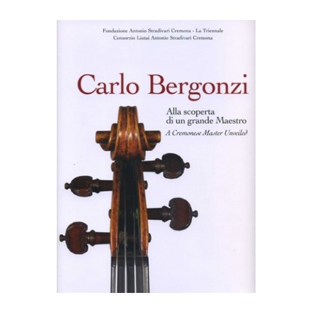 Carlo Bergonzi. Alla Scoperta di un Grande Maestro (Hard Cover)