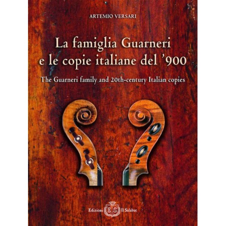 La famiglia Guarneri e le copie italiane del '900