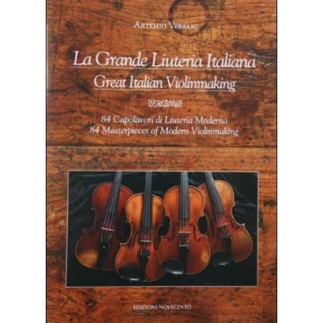 La grande liuteria italiana - Great Italian Violinmaking