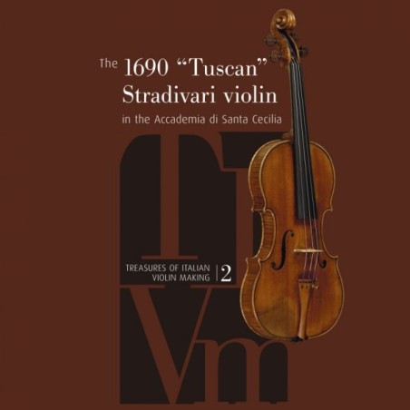 The 1690 "Tuscan" Stradivari violin in the Accademia Santa Cecilia