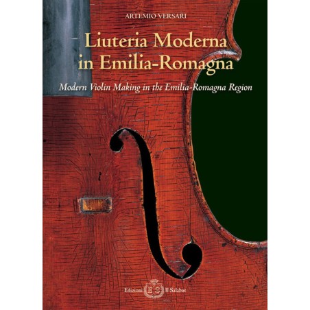 Liuteria Moderna in Emilia-Romagna - Modern Violin Making in the Emilia-Romagna Region