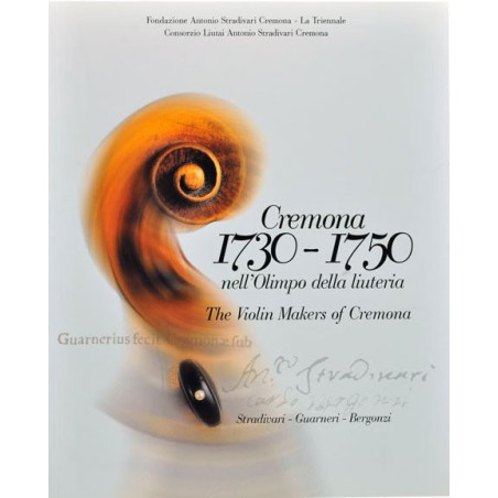 Cremona 1730 - 1750 nell'Olimpo della liuteria (Soft Cover)
