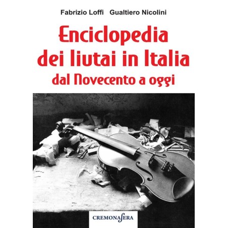 Enciclopedia dei liutai in Italia dal Novecento a oggi
