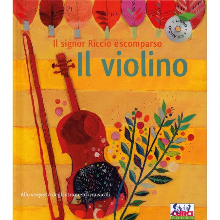 Il violino. Il signor Riccio è scomparso.  Con CD Audio