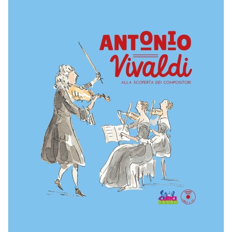 Antonio Vivaldi - Alla scoperta dei compositori +CD