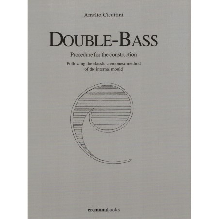 Double-Bass - Procedure for the construction - Text in english